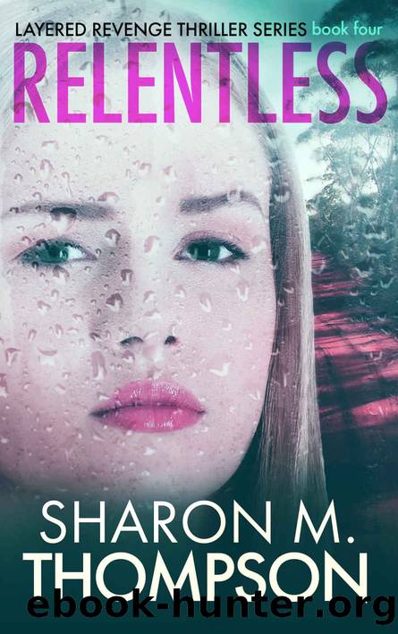 Relentless by Sharon M Thompson