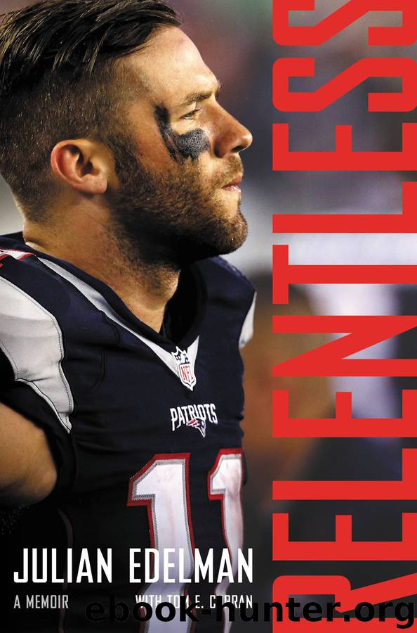 Relentless: A Memoir by Julian Edelman