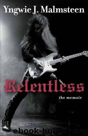 Relentless: The Memoir by Yngwie J. Malmsteen