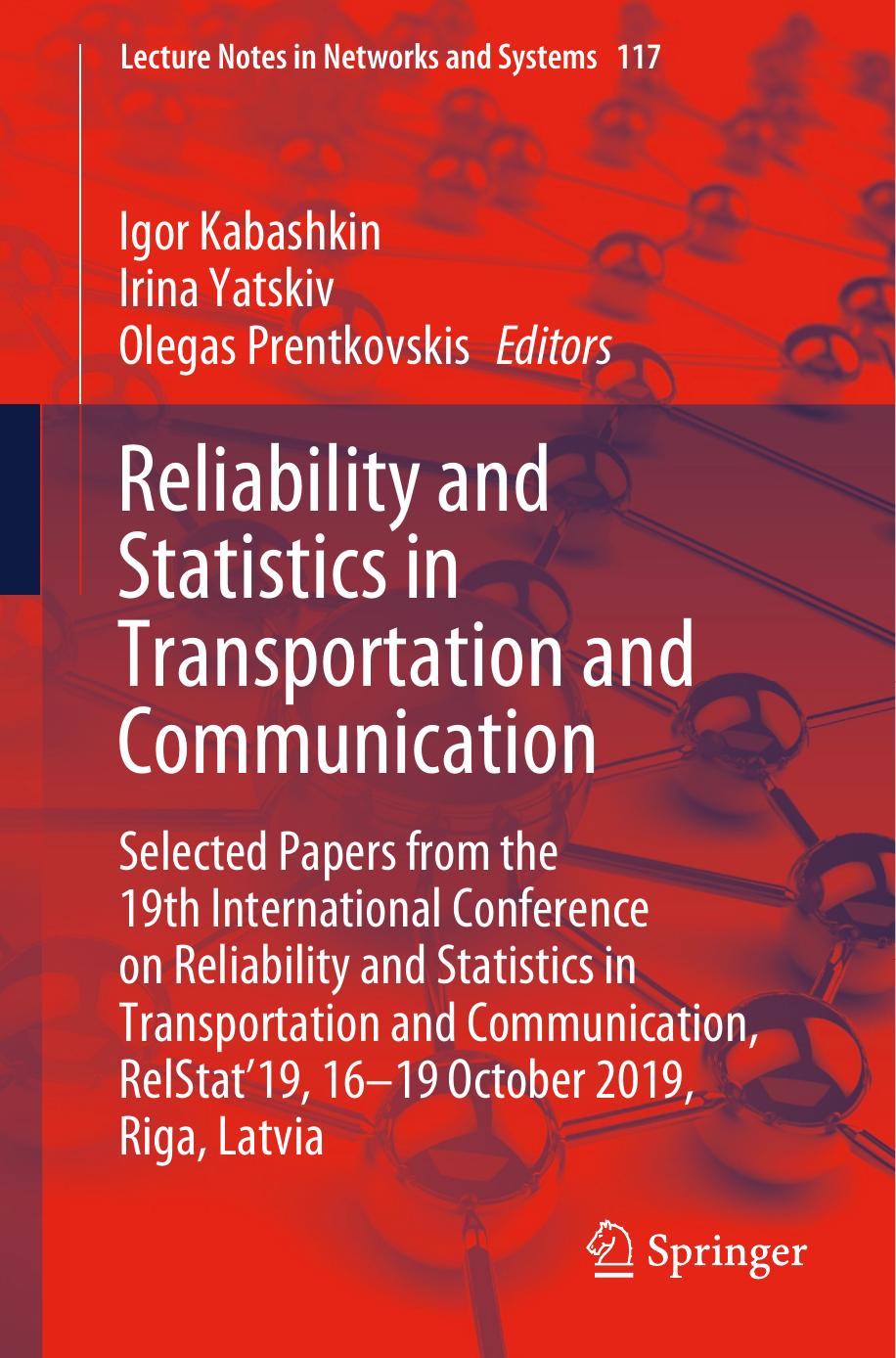Reliability and Statistics in Transportation and Communication by Unknow