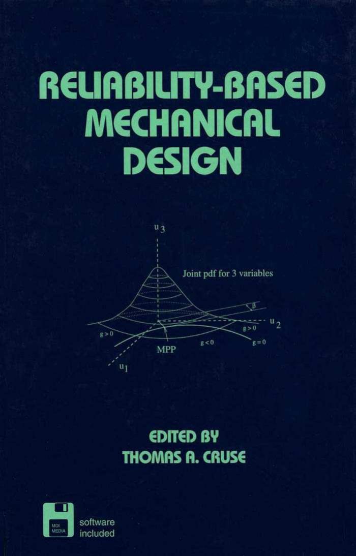 Reliability-Based Mechanical Design, Vol. 108 by Thomas A. Cruse
