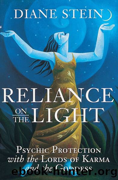 Reliance on the Light by Diane Stein