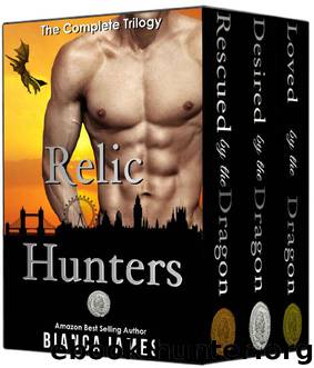 Relic Hunters: BBW Dragon Shifter Paranormal Romance (The Complete Trilogy) by Bianca James