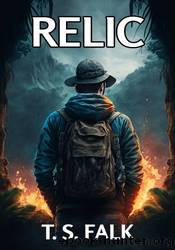Relic by T.S. Falk