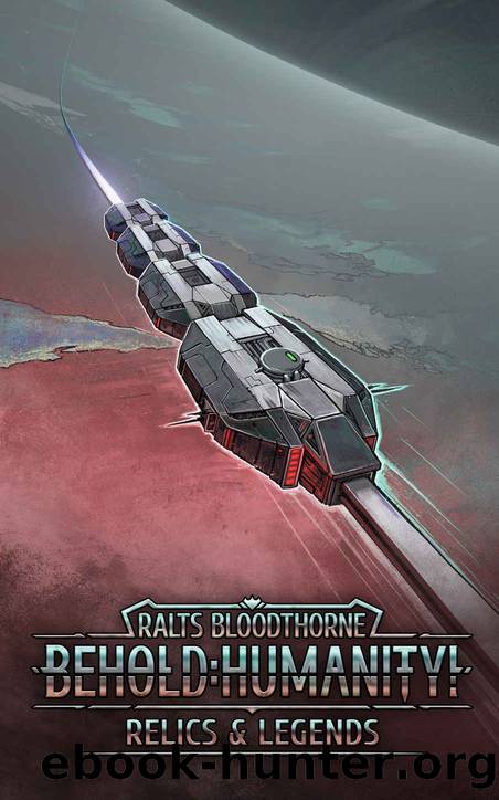 Relics & Legends by Ralts Bloodthorne