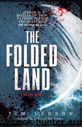 Relics_The Folded Land by Tim Lebbon