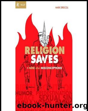 Religion Saves by Mark Driscoll