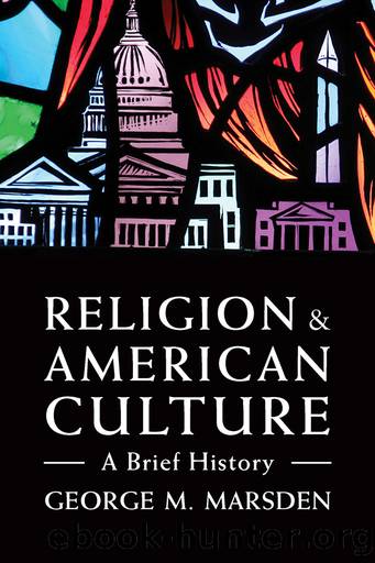 Religion and American Culture by George M. Marsden