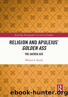 Religion and Apuleius' Golden Ass by Warren S. Smith;