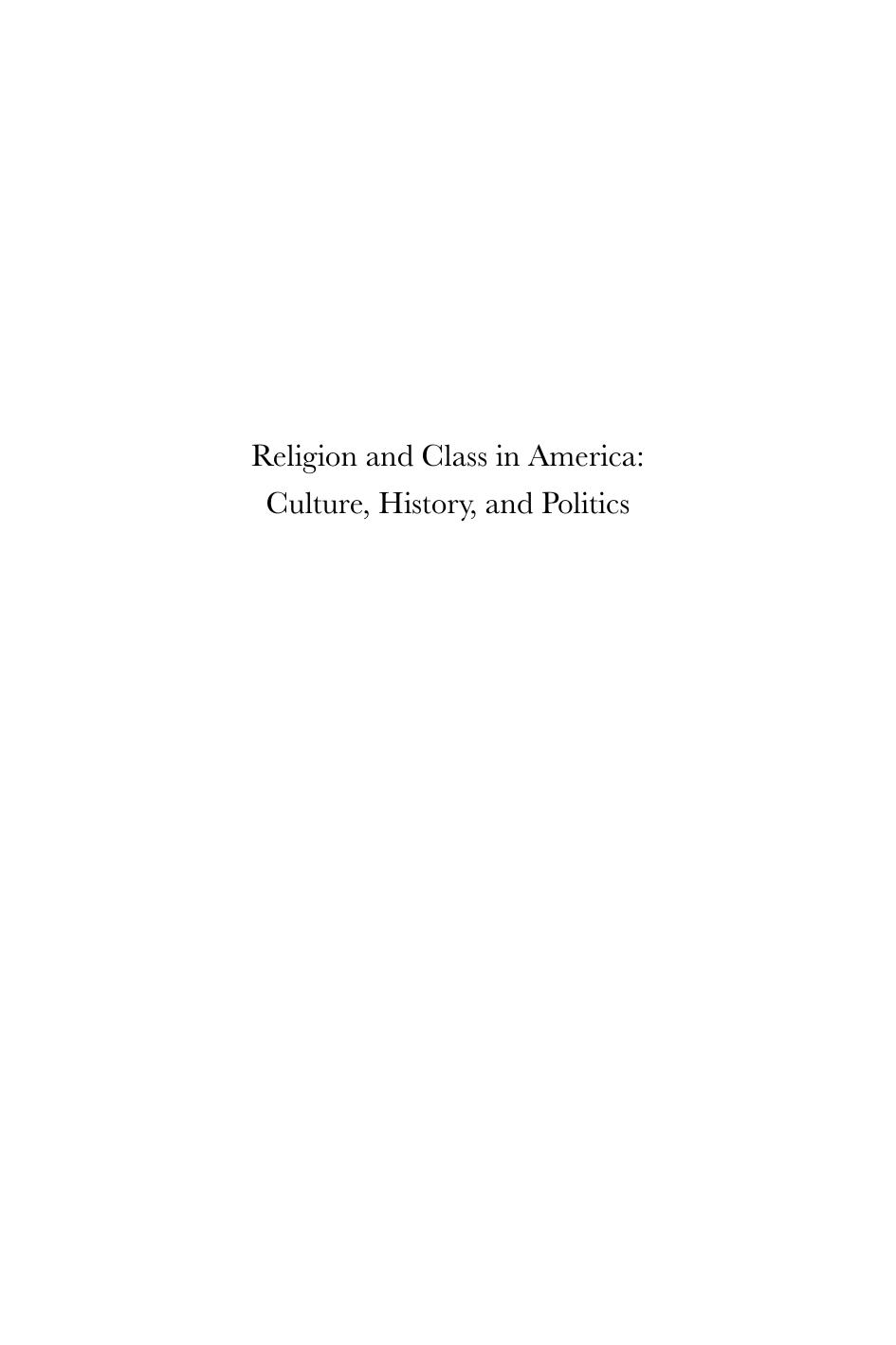 Religion and Class in America: Culture, History, and Politics by Sean McCloud; Bill Mirola