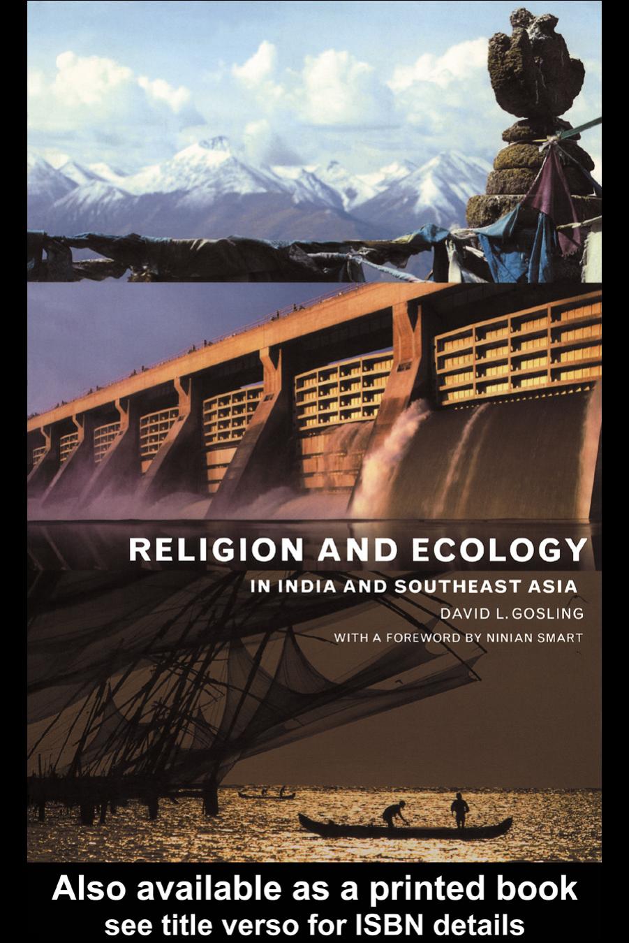 Religion and Ecology in India and South East Asia by David L Gosling