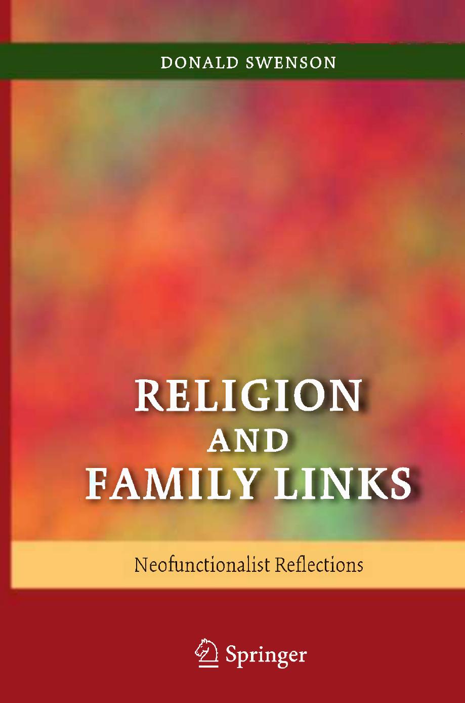Religion and Family Links: Neofunctionalist Reflections by Donald Swenson (auth.)