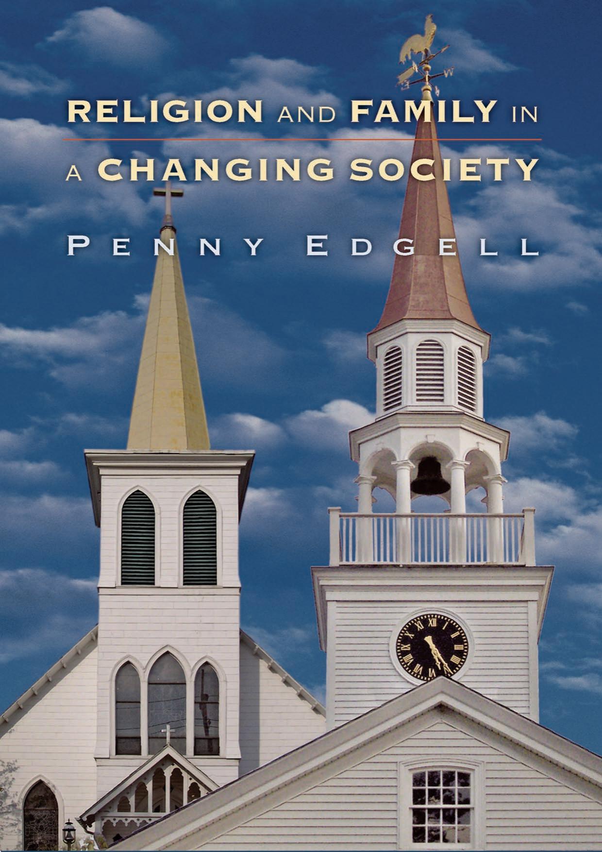 Religion and Family in a Changing Society by Penny Edgell
