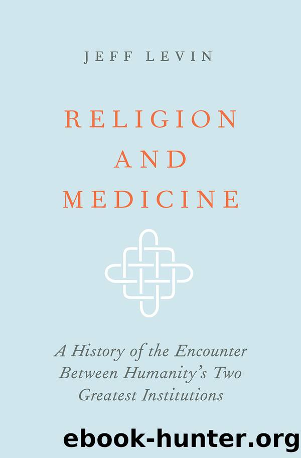 Religion and Medicine by Jeff Levin
