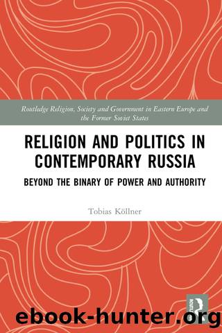 Religion and Politics in Contemporary Russia by Tobias Köllner