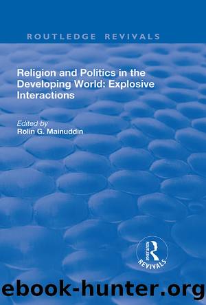 Religion and Politics in the Developing World: Explosive Interactions by Rolin Mainuddin