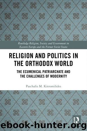 Religion and Politics in the Orthodox World by Paschalis Kitromilides