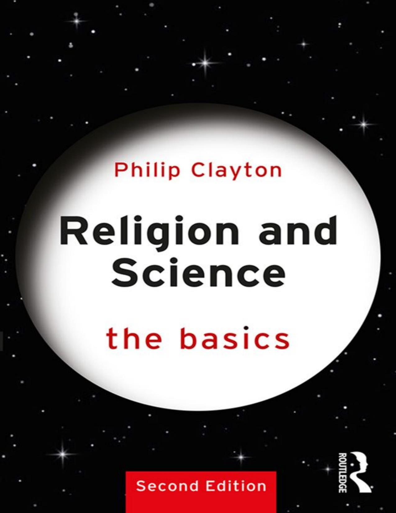 Religion and Science: The Basics: The Basics by Philip Clayton