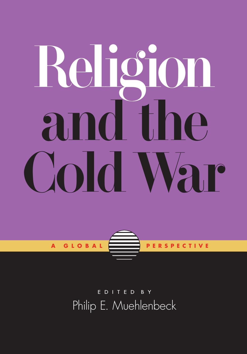 Religion and the Cold War: A Global Perspective by Unknow