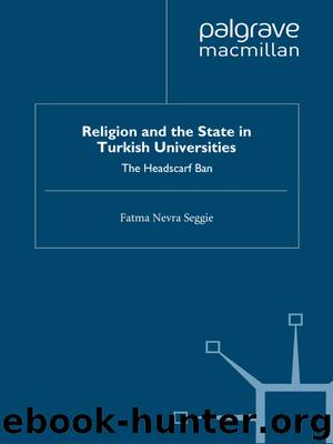 Religion and the State in Turkish Universities by Fatma Nevra Seggie