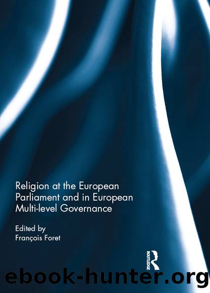 Religion at the European Parliament and in European Multi-Level Governance by François Foret