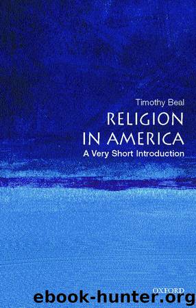 Religion in America: A Very Short Introduction by Timothy Beal