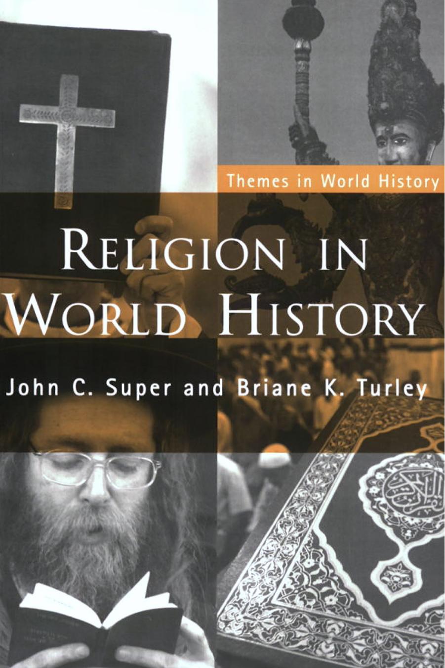 Religion in World History: The Persistence of Imperial Communion by John C. Super && Briane K. Turley