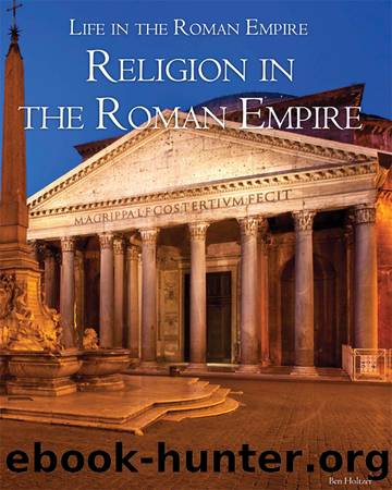 Religion in the Roman Empire by Holtzer Ben; Miller Caitlyn;