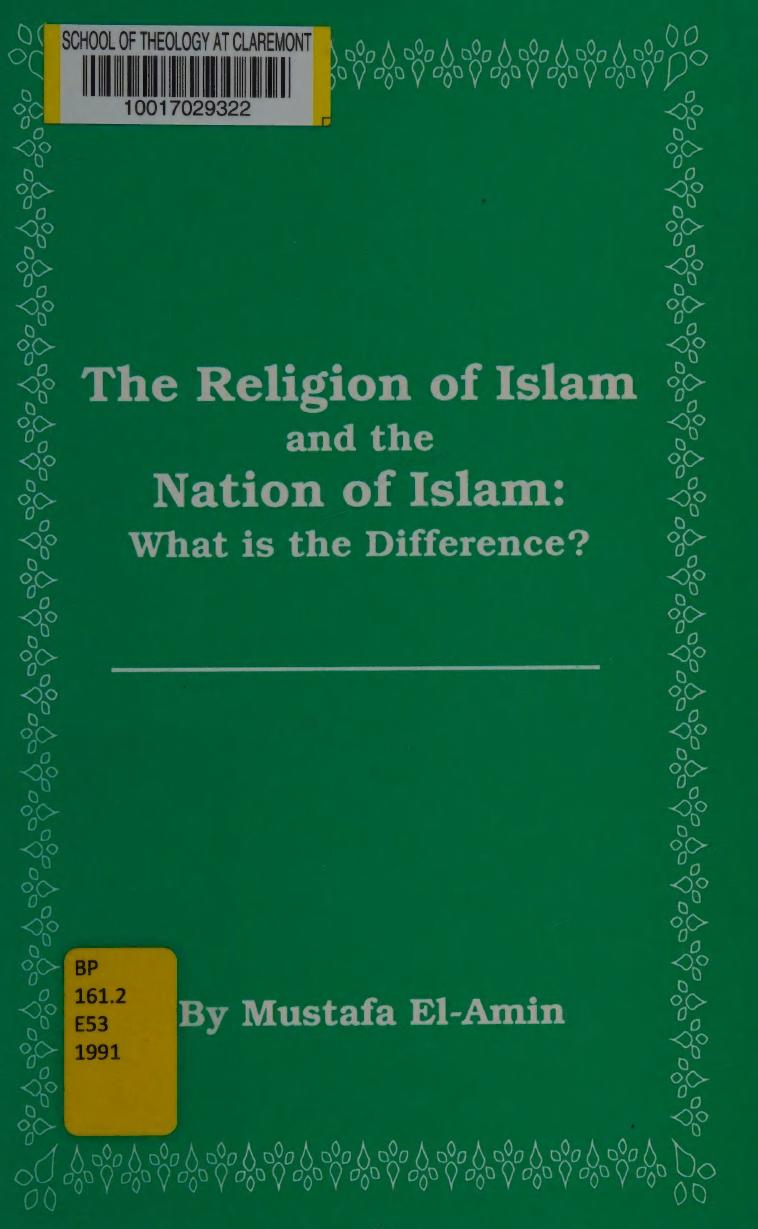 Religion of Islam and the Nation of Islam: What Is the Difference? by Mustafa El-Amin
