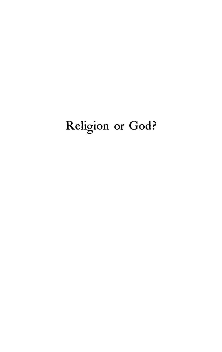 Religion or God?: The Dudleian Lecture for 1926 delivered in Harvard University by Edward S. Drown