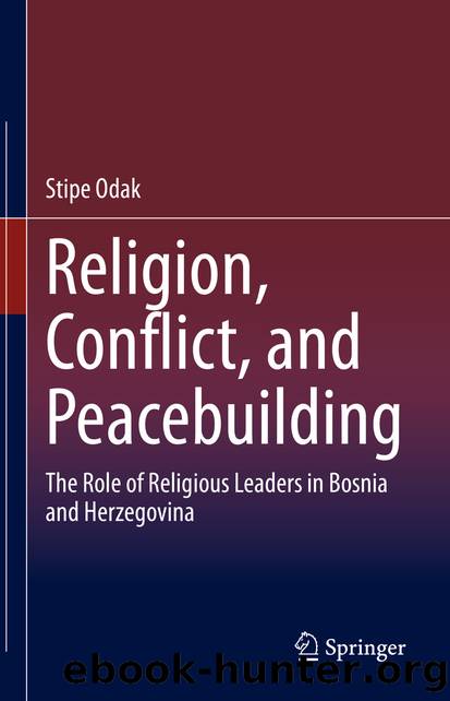 Religion, Conflict, and Peacebuilding by Stipe Odak