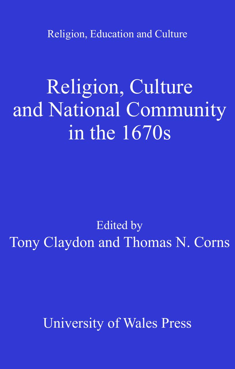 Religion, Culture and National Community in the 1670s by Tony Claydon; Thomas N. Corns