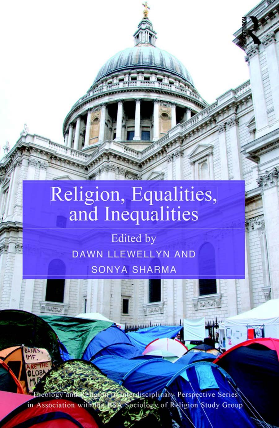 Religion, Equalities, and Inequalities by Dawn Llewellyn Sonya Sharma (eds.)