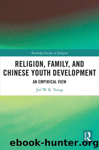 Religion, Family, and Chinese Youth Development by Jerf W. K. Yeung