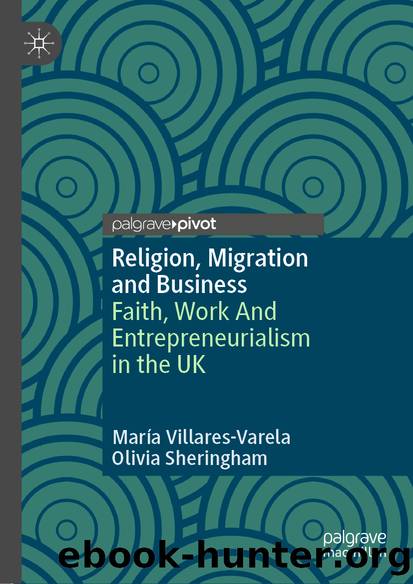 Religion, Migration and Business by María Villares-Varela & Olivia Sheringham