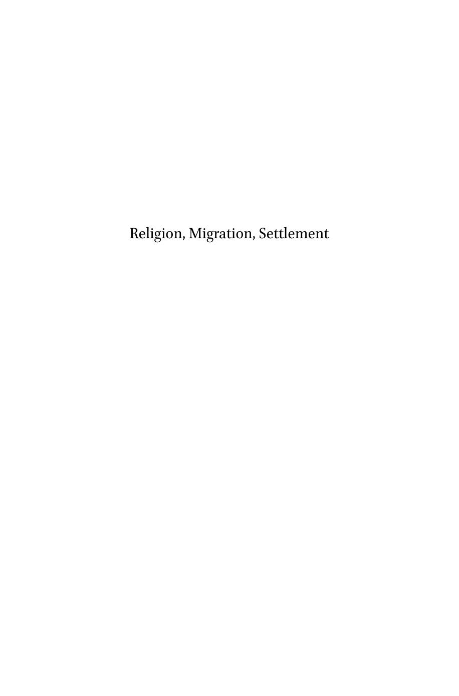 Religion, Migration, Settlement : Reflections on Post-1990 Immigration to Finland by Tuomas Martikainen