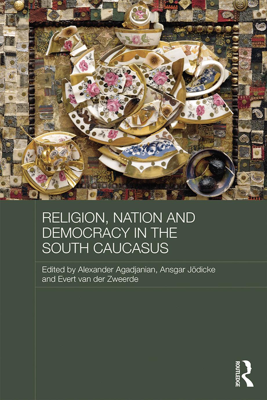 Religion, Nation and Democracy in the South Caucasus by Unknown
