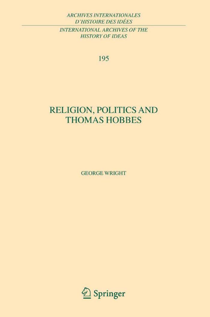 Religion, Politics and Thomas Hobbes by George Wright