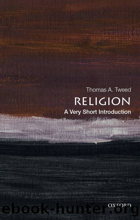 Religion: A Very Short Introduction (Very Short Introductions) by Tweed Thomas A