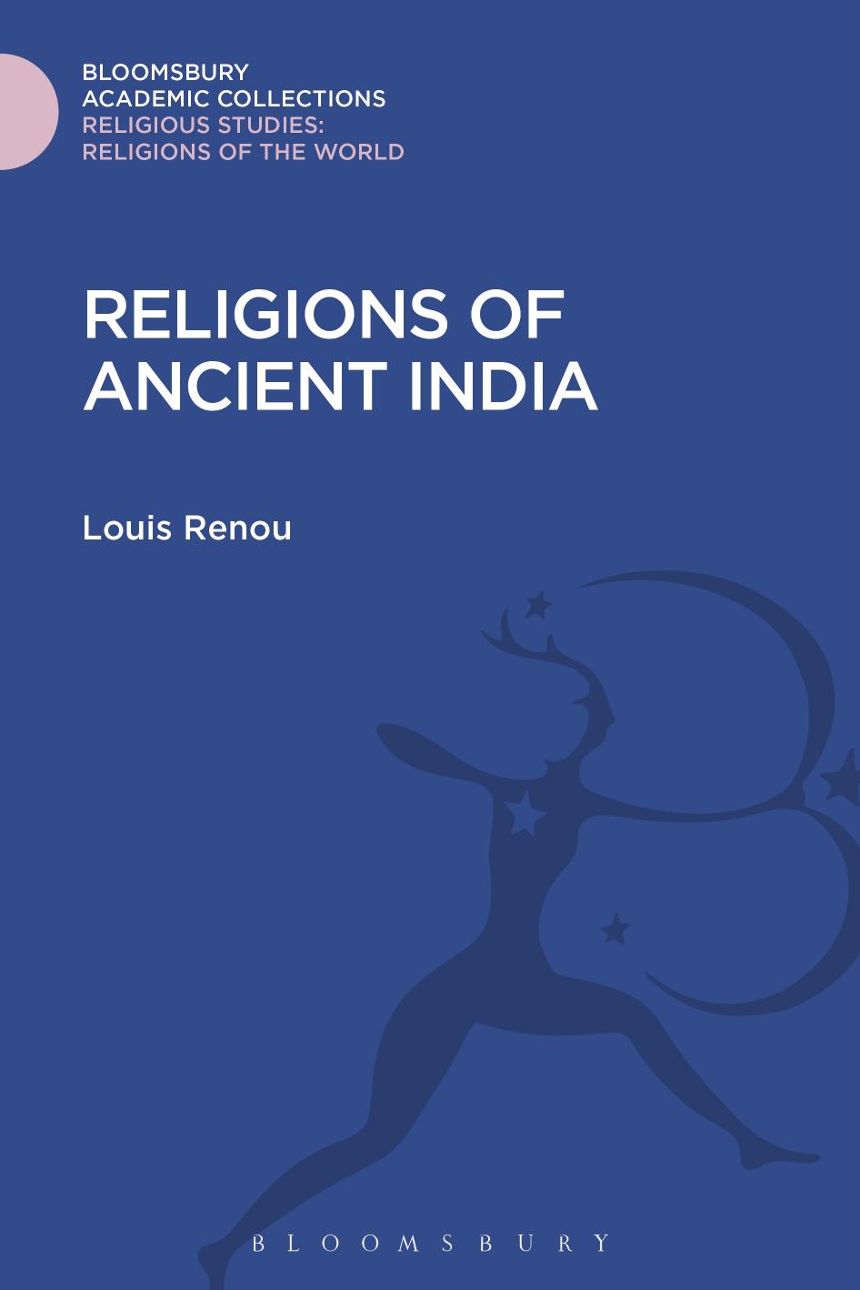 Religions of Ancient India (Religious Studies: Religions of the World) by Louis Renou