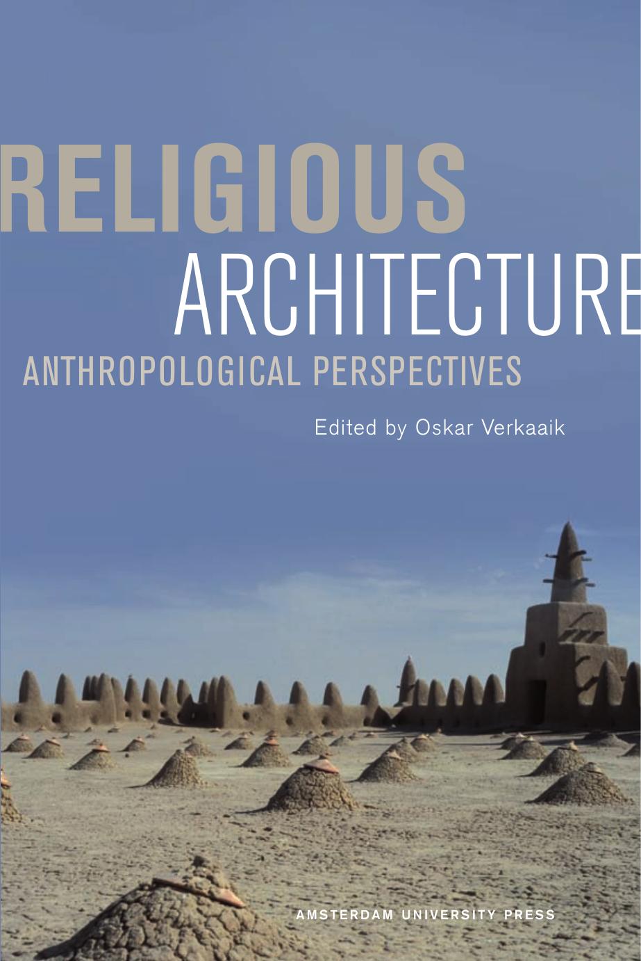 Religious Architecture: Anthropological Perspectives by Oskar Verkaaik
