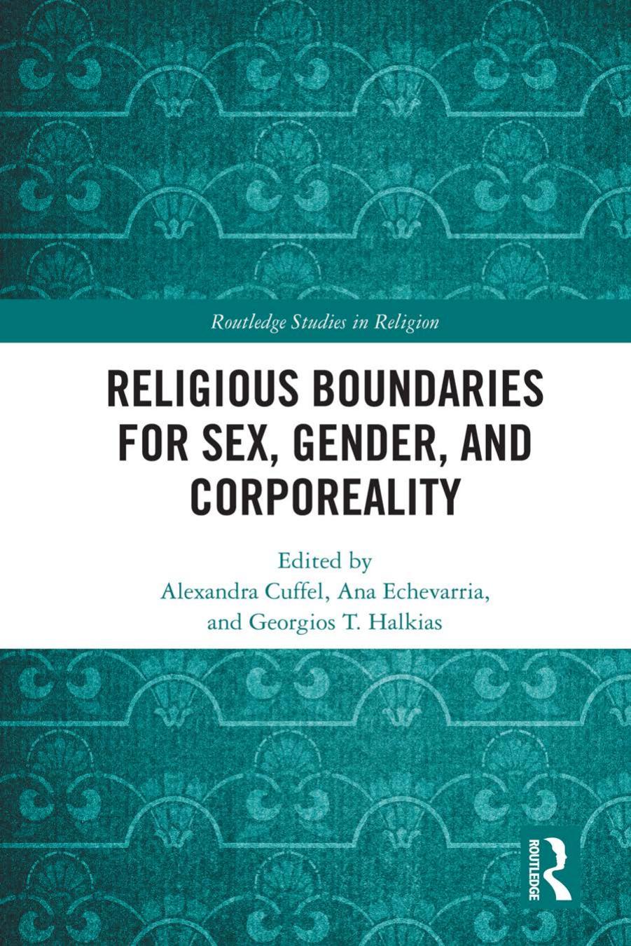 Religious Boundaries for Sex, Gender, and Corporeality by Unknown