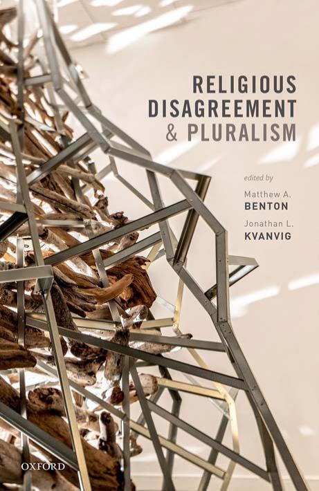 Religious Disagreement and Pluralism by Matthew A. Benton (editor) Jonathan L. Kvanvig (editor)