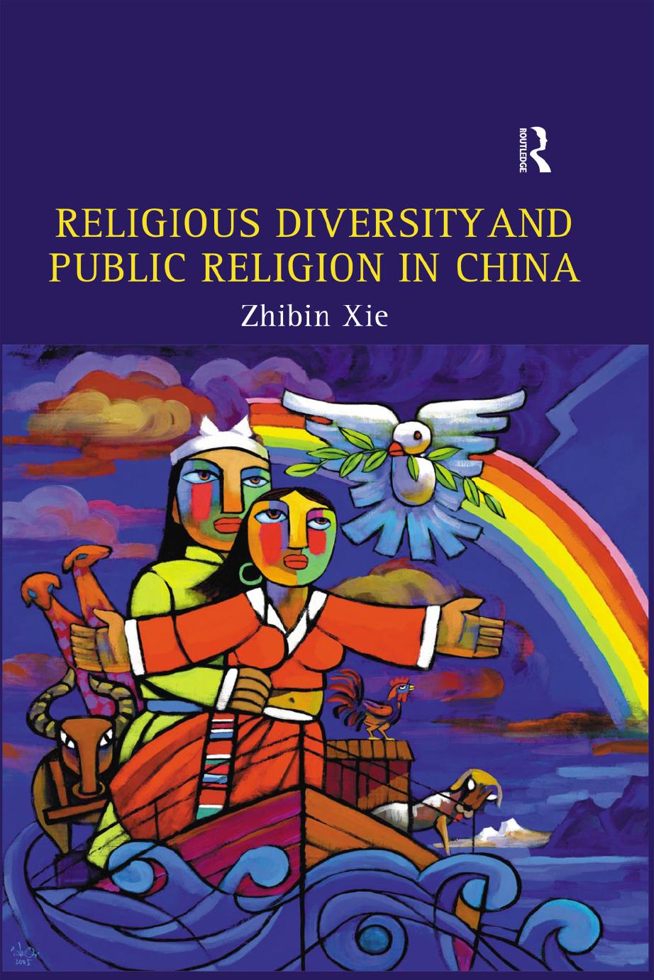 Religious Diversity and Public Religion in China by Zhibin Xie