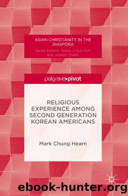 Religious Experience Among Second Generation Korean Americans by Mark Chung Hearn
