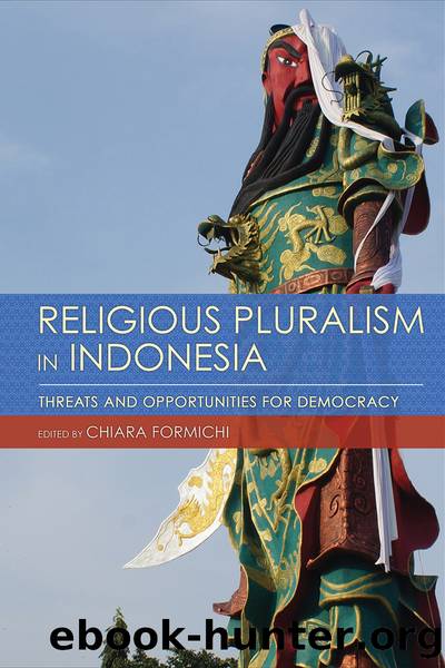 Religious Pluralism in Indonesia by Chiara Formichi;