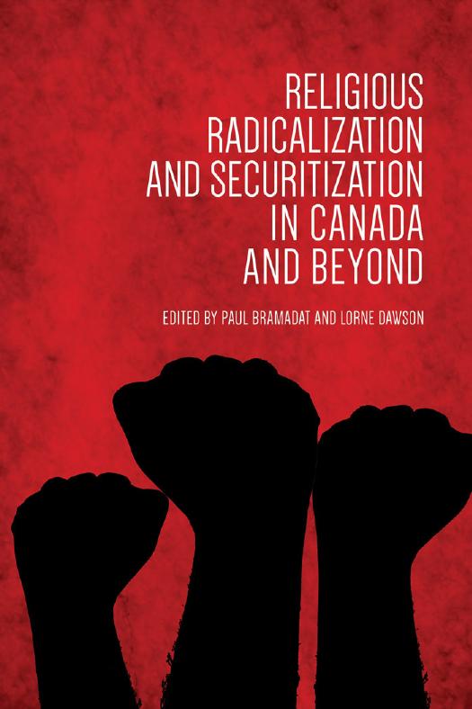 Religious Radicalization and Securitization in Canada and Beyond by Paul Bramadat; Lorne Dawson