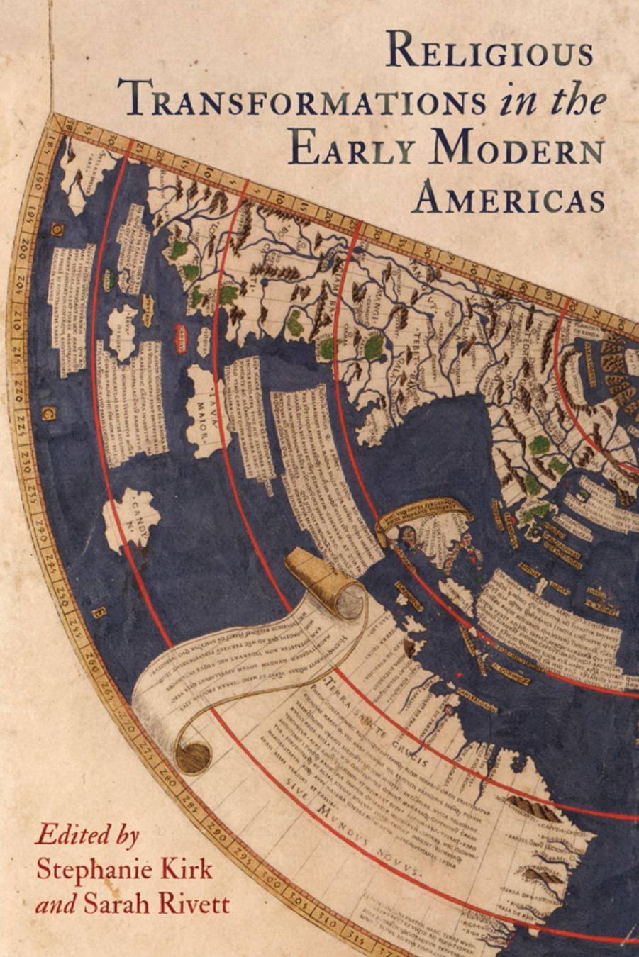 Religious Transformations in the Early Modern Americas by Edited by Stephanie Kirk & Sarah Rivett