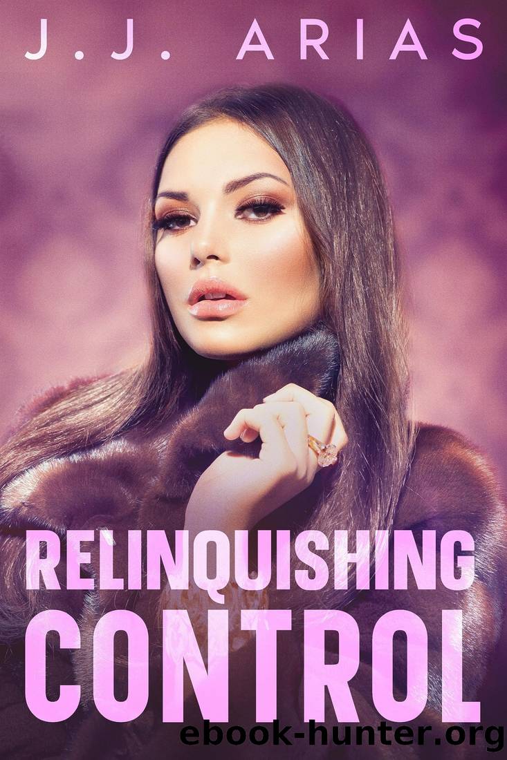 Relinquishing Control: A Lesbian Romance (Dominion Book 3) by J.J. Arias