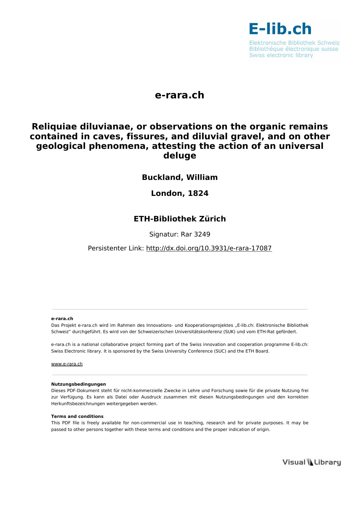 Reliquiae diluvianae, or observations on the organic remains contained in caves, fissures, and diluvial gravel, and on other geological phenomena, attesting the action of an universal deluge by Buckland William